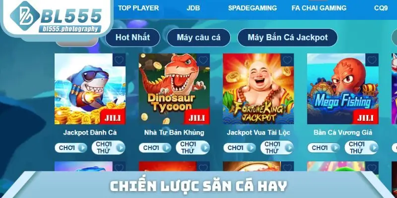 Chiến lược săn cá hay