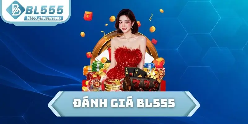 Đánh Giá BL555