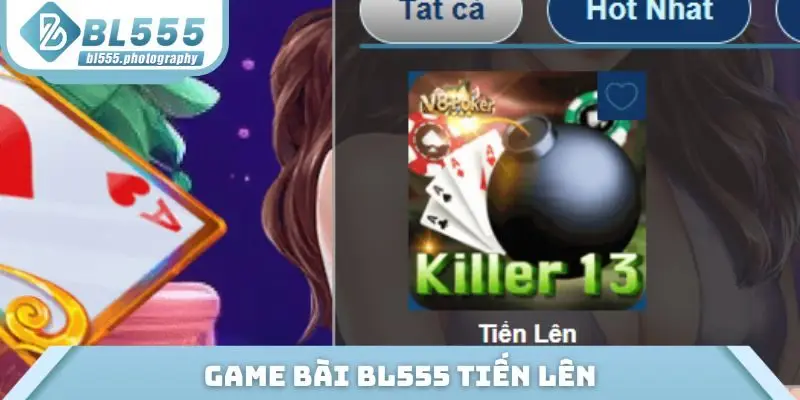 Game bài BL555 Tiến Lên