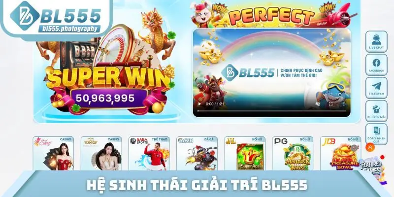 Hệ sinh thái giải trí BL555