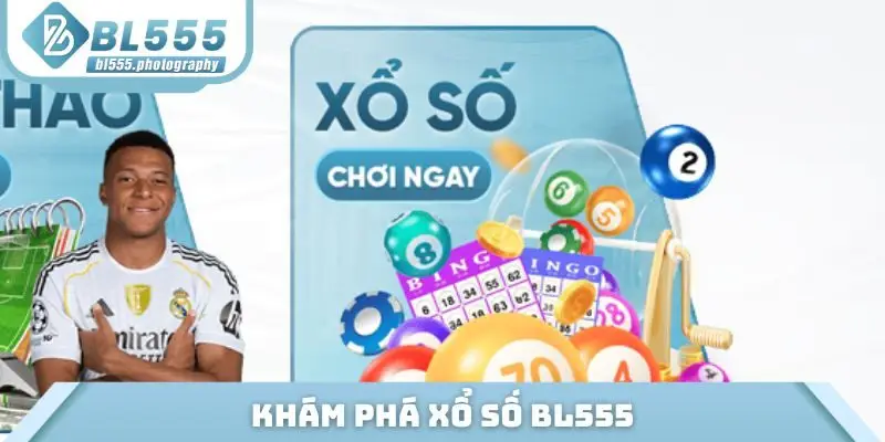 Khám phá xổ số BL555