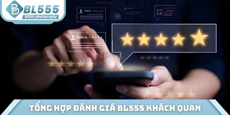 Tổng hợp đánh giá BL555 khách quan nhất