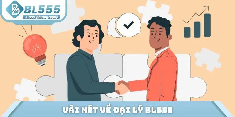 Vài nét về đại lý BL555